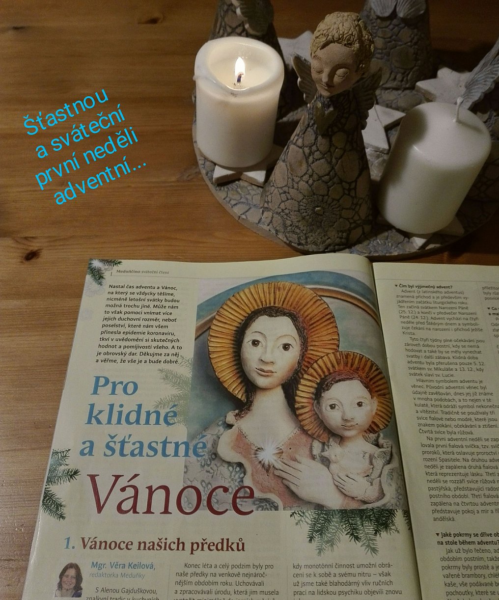 Tak máme první adventní neděli...